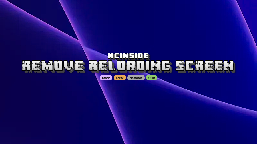 Remove Reloading Screen Mod (26.1-snapshot-11) - thumbnail