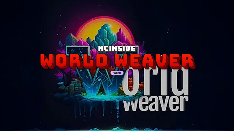 World Weaver Mod (1.21.1) - thumbnail