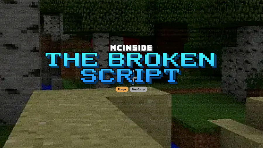 The Broken Script Mod (1.21.1) - thumbnail
