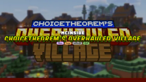 ChoiceTheorem's Overhauled Village Mod (1.21.11) – Better Villages