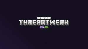 ThreadTweak Mod (1.21.11, 1.20.6) - Gameplay Upgrade