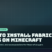How to Install Fabric Mods on Minecraft