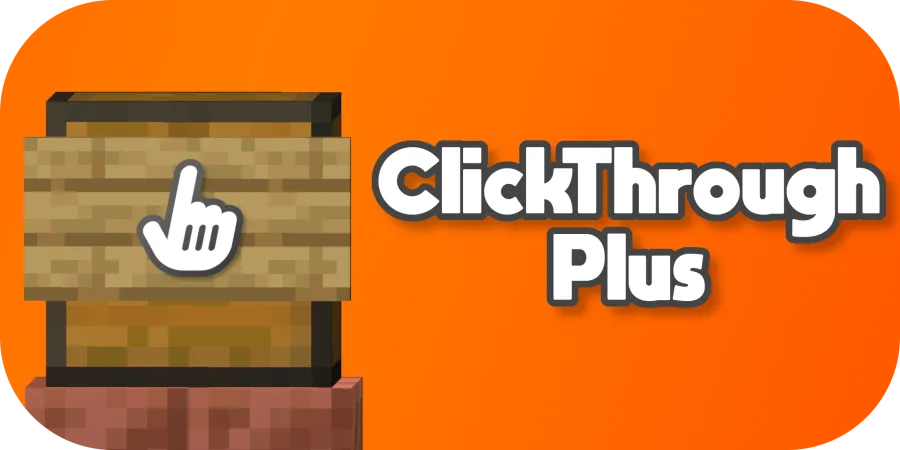 ClickThrough Plus Mod (26.1.2) Screenshot