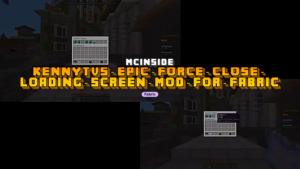 kennytvs-epic-force-close-loading-screen-mod-for-fabric Mod (1.20.6)