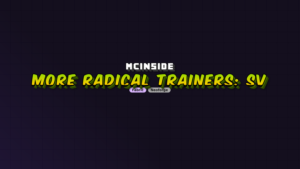 More Radical Trainers: SV Mod (1.21.1)